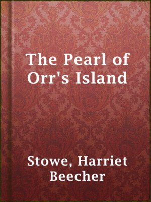 The Pearl of Orr's Island - ebook